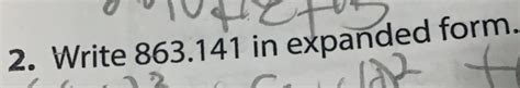 How to write 863.141 in expanded form HMT