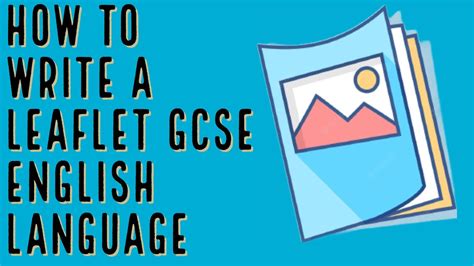 How to write a leaflet gcse english language