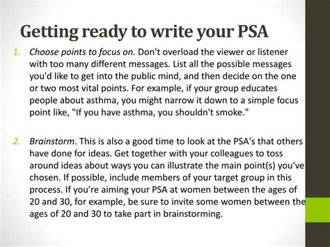 Stations may not track when your PSA's have been played. You should consider using PSA's when: Your group is nonprofit. You have a clear issue or are requesting a specific action. You have good writing and production skills. You have previously used PSA's with success. Preparing to write a PSA: Decide upon and clarify the purpose of your PSA .. 