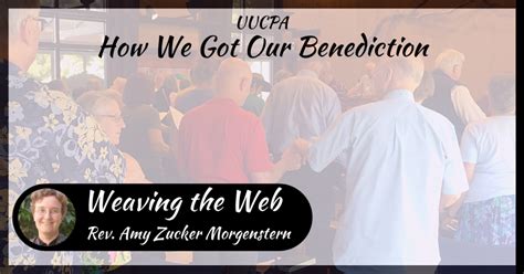 How we got our benediction – Unitarian Universalist Church of