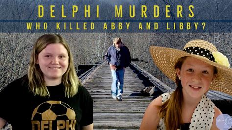Delphi Bridge murder victims Abby Williams, 13, and Libby German, 14, were found to have lost a large amount of blood when discovered dead close to an Indiana hiking trail in February 2017.. 