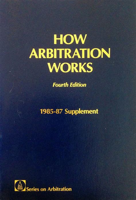 Full Download How Arbitration Works By Edward P Goggin