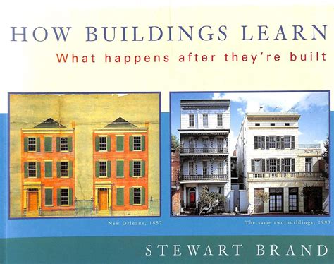 Read How Buildings Learn What Happens After Theyre Built By Stewart Brand