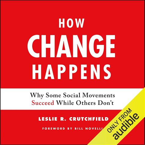 Read Online How Change Happens Why Some Social Movements Succeed While Others Dont By Leslie R Crutchfield