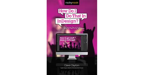 Full Download How Do I Do That In Indesign By Dave Clayton