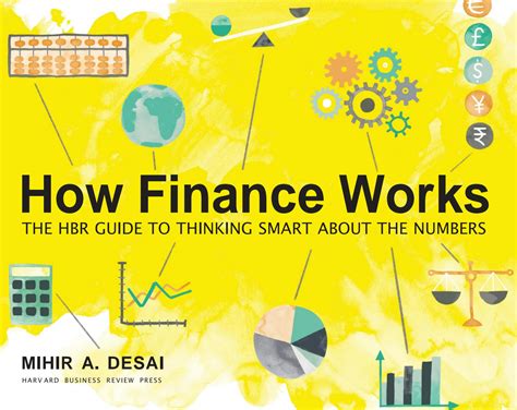 Full Download How Finance Works The Hbr Guide To Thinking Smart About The Numbers By Mihir Desai