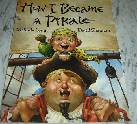 Read Online How I Became A Pirate By Melinda Long