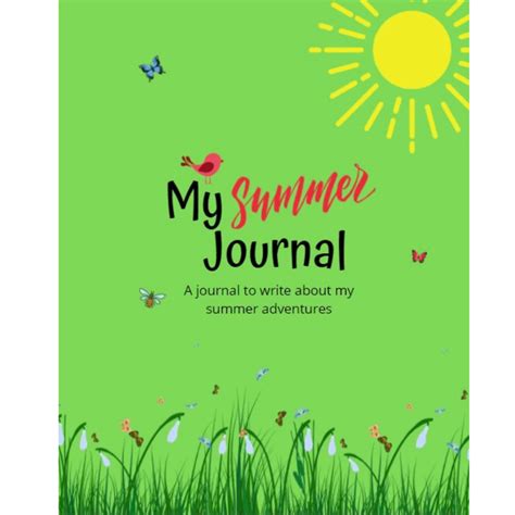 Read Online How I Spent My Summer Journal Heart Reduce The Chance Of Summer Burnout With Creative Writing This Selfreflective Writing Tool Will Give Your Young Writer A Voice Use As Notebook And Sketchbook By Not A Book