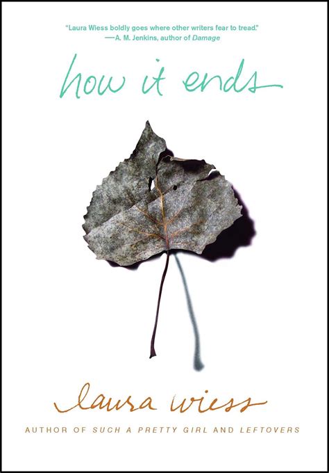 Read Online How It Ends By Laura Wiess