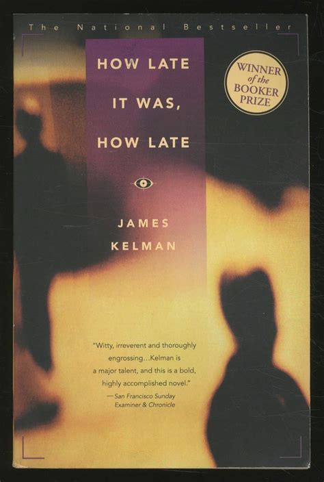 Read How Late It Was How Late By James Kelman
