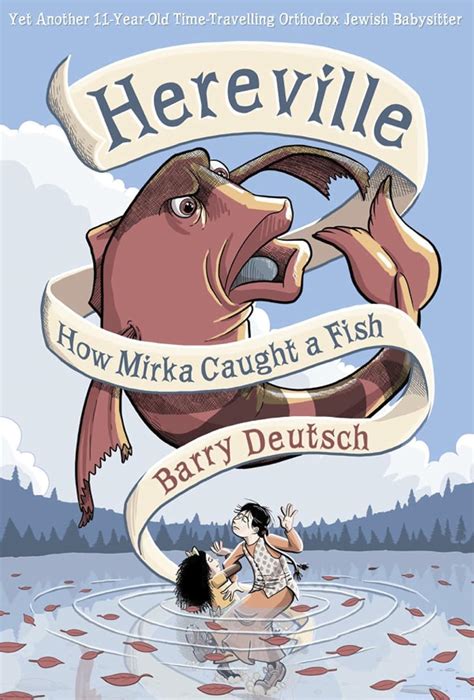 Full Download How Mirka Caught A Fish By Barry  Deutsch