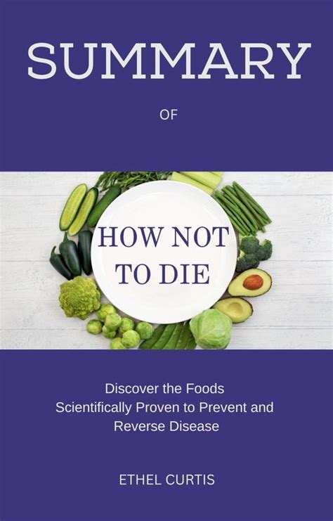 Read Online How Not To Die Discover The Foods Scientifically Proven To Prevent And Reverse Disease By Michael Greger