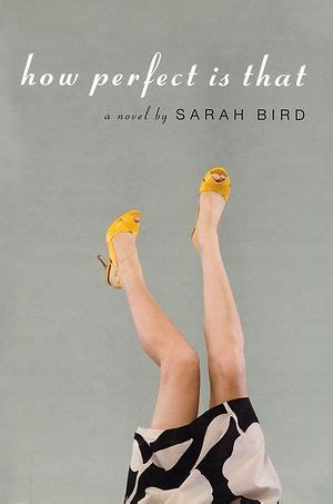 Read Online How Perfect Is That By Sarah Bird