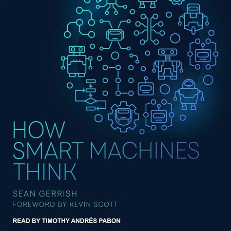 Full Download How Smart Machines Think By Sean Gerrish
