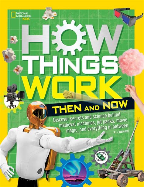 Full Download How Things Work Then And Now By T J Resler