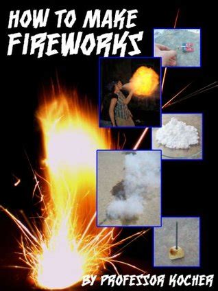 Download How To Make Fireworks By Professor Kocher