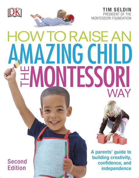 Download How To Raise An Amazing Child The Montessori Way 