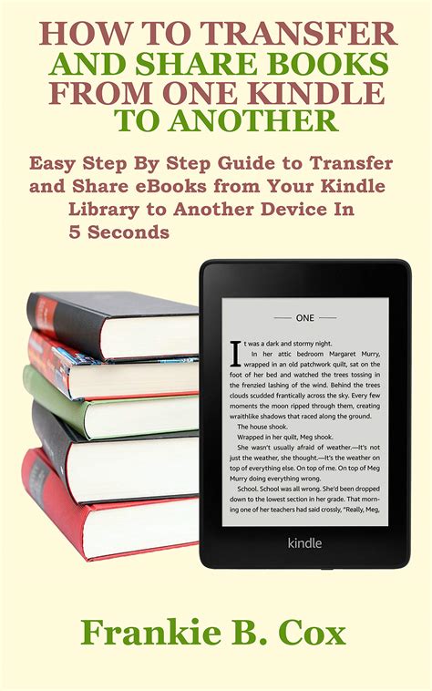 Read How To Transfer Books From One Kindle Device To Another By David Brown
