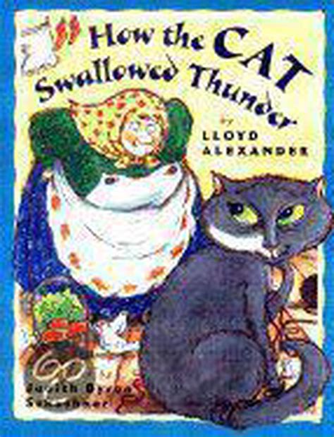 Read Online How The Cat Swallowed Thunder By Lloyd Alexander