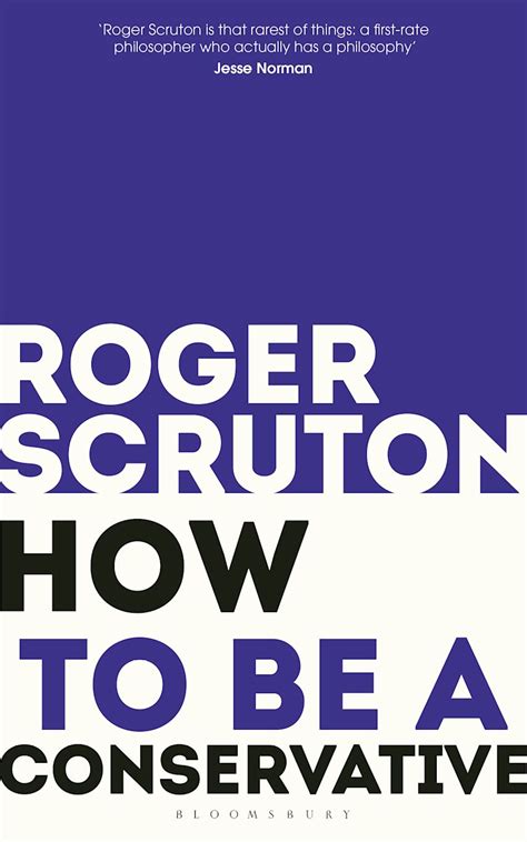 Full Download How To Be A Conservative By Roger Scruton