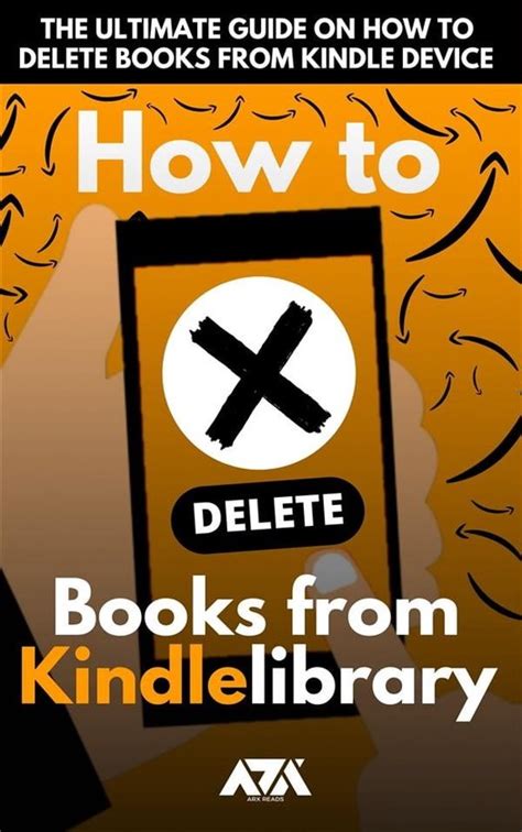 Read How To Delete Books From My Kindle Library The Ultimate Guide On How To Delete Books From Kindle Device With Screenshots By Arx Reads