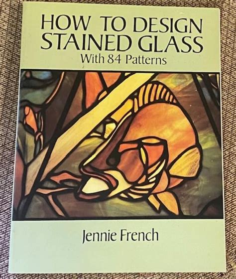 Read Online How To Design Stained Glass By Jennie French