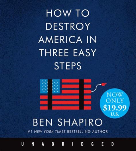 Read How To Destroy America In Three Easy Steps Cd By Ben Shapiro