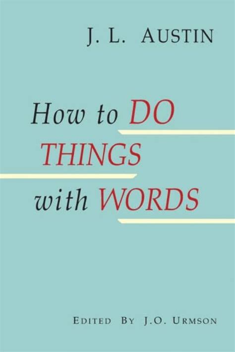 Read Online How To Do Things With Words By Jl Austin