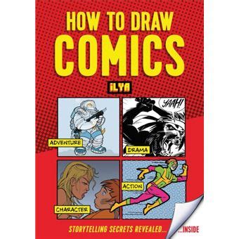 Full Download How To Draw Comics By Ilya