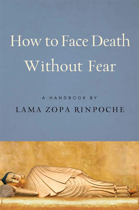 Full Download How To Face Death Without Fear Preparing To Meet Lifes Final Challenge By Zopa