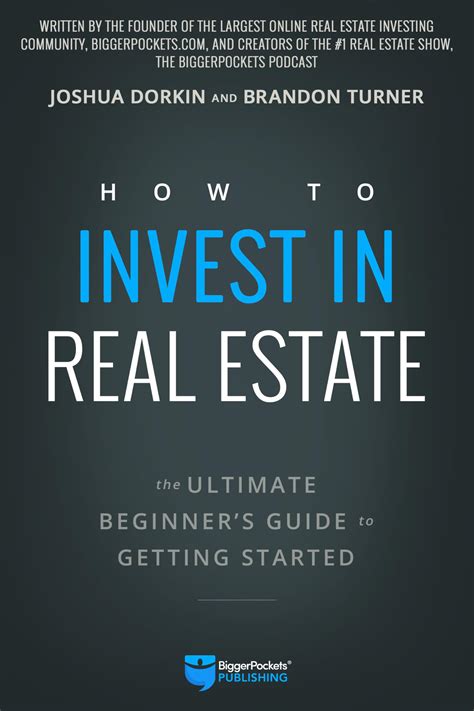 Read Online How To Invest In Real Estate The Ultimate Beginners Guide To Getting Started By Joshua Dorkin