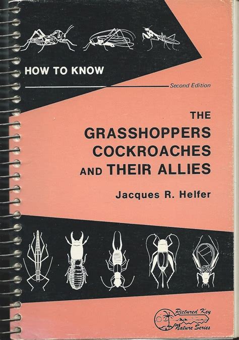 Read How To Know The Grasshoppers Crickets Cockroaches And Their Allies By Jacques R Helfer