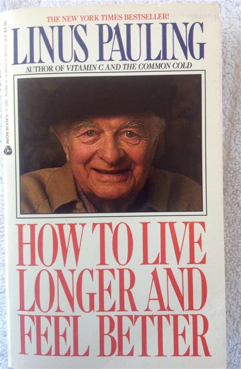 Download How To Live Longer And Feel Better By Linus Pauling