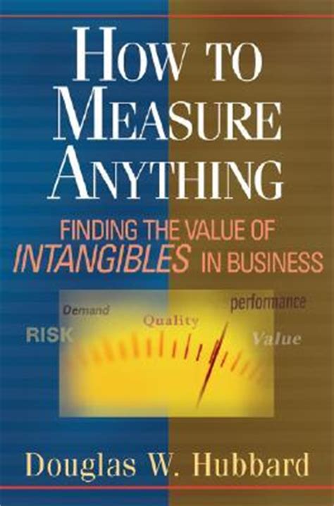 Full Download How To Measure Anything Finding The Value Of Intangibles In Business By Douglas W Hubbard