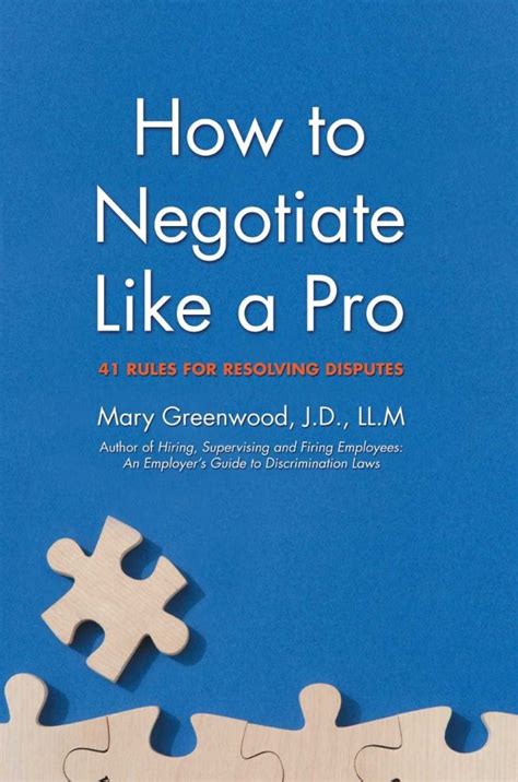 Read Online How To Negotiate Like A Pro 41 Rules For Resolving Disputes By Mary Greenwood