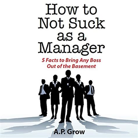 Read How To Not Suck As A Manager By Ap Grow