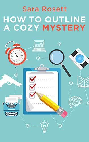 Read How To Outline A Cozy Mystery Workbook By Sara Rosett