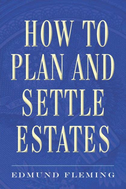 Download How To Plan And Settle Estates By Edmund Fleming