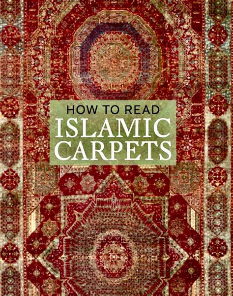 Read How To Read Islamic Carpets By Walter Denny