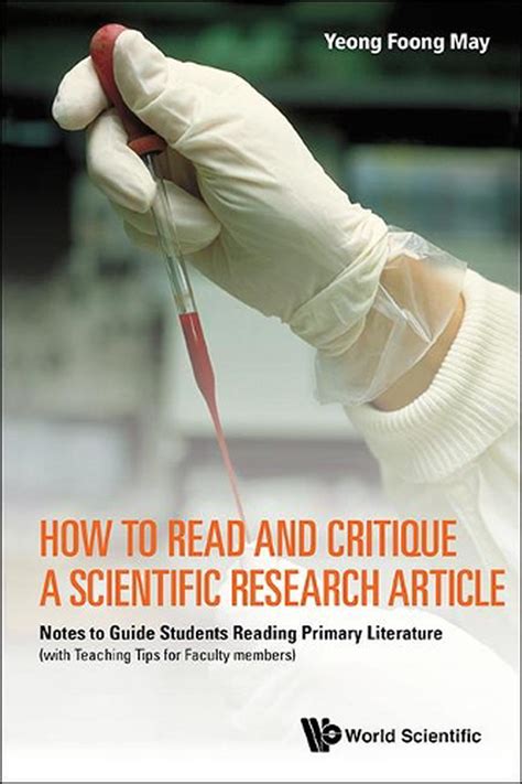 Full Download How To Read And Critique A Scientific Research Article Notes To Guide Students Reading Primary Literature With Teaching Tips For Faculty Members By Foong May Yeong