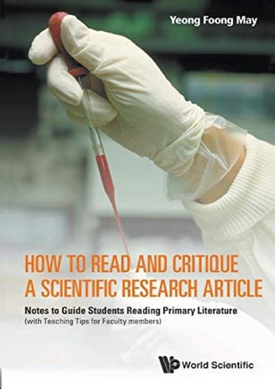 Read Online How To Read And Critique A Scientific Research Articlenotes To Guide Students Reading Primary Literature With Teaching Tips For Faculty Members By Foong May Yeong