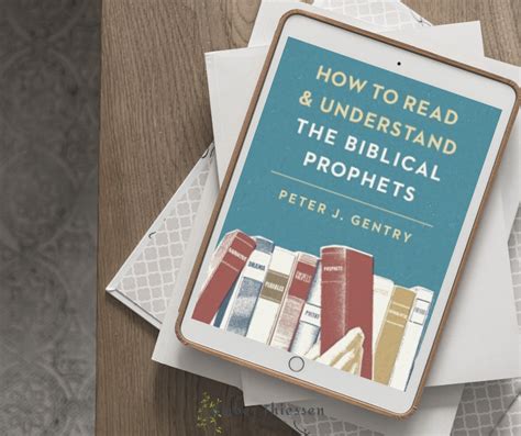 Full Download How To Read And Understand The Biblical Prophets How To Read And Understand The Biblical Prophets By Peter J Gentry