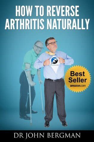 Full Download How To Reverse Arthritis Naturally By John Bergman