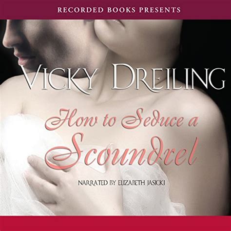 Full Download How To Seduce A Scoundrel How To 2 By Vicky Dreiling
