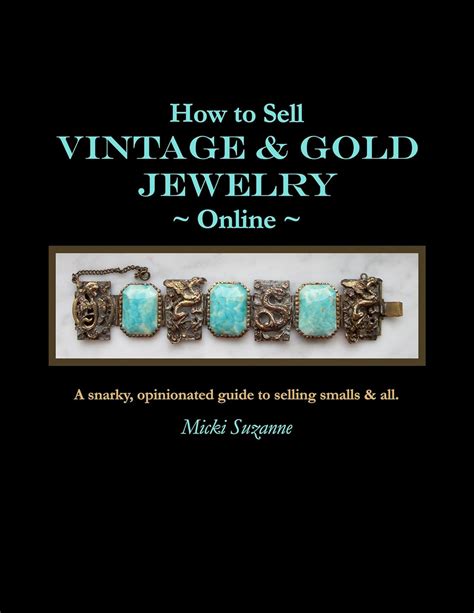 Read Online How To Sell Vintage  Gold Jewelry Online By Micki Suzanne