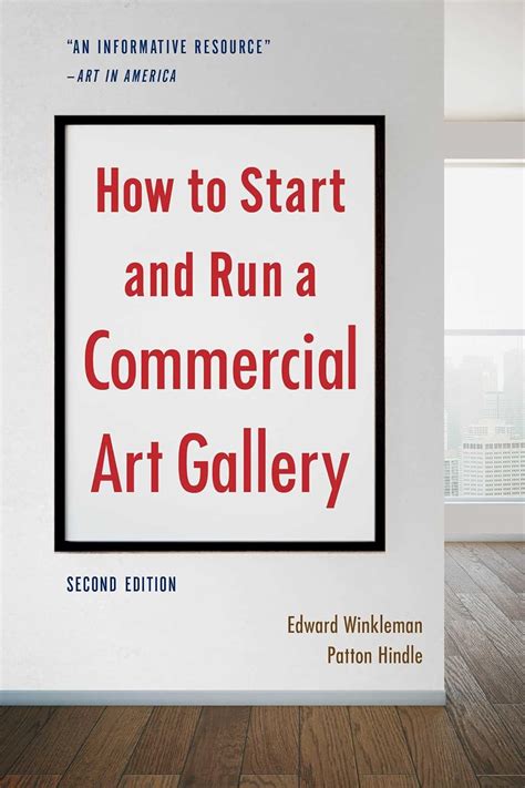 Download How To Start And Run A Commercial Art Gallery Second Edition By Edward Winkleman