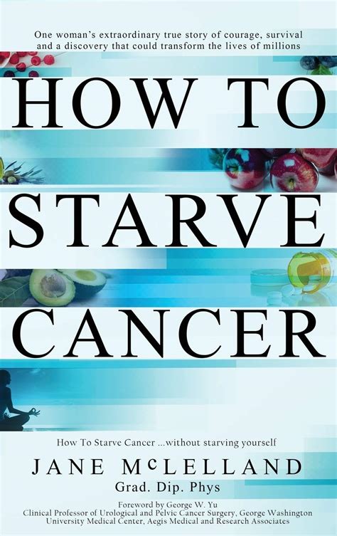 Download How To Starve Cancer By Jane Mclelland