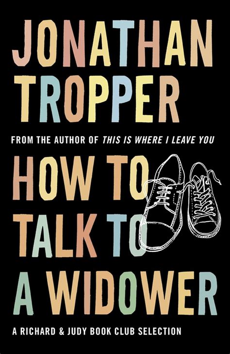 Full Download How To Talk To A Widower By Jonathan Tropper