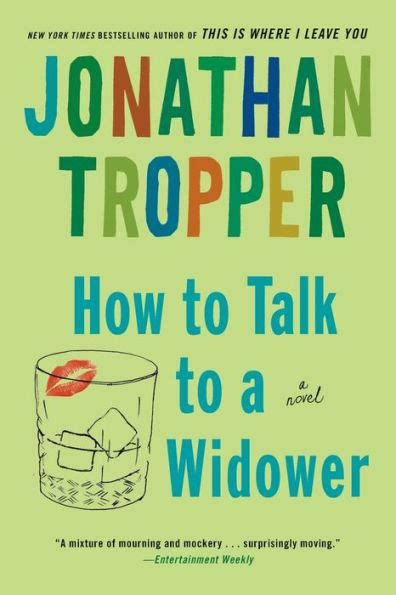 Full Download How To Talk To A Widower By Jonathan Tropper