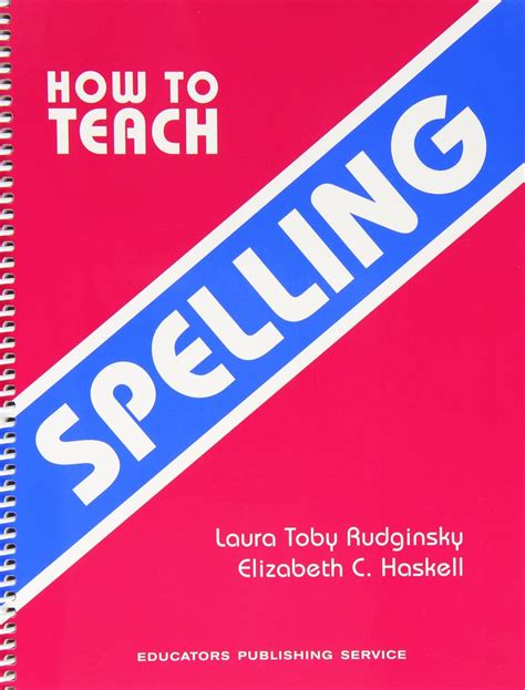 Download How To Teach Spelling How To Spell Series By La Toby Rudginsky